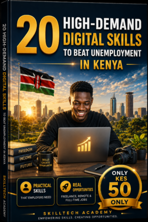 20-high-demand-digital-skills-to-beat-unemployment-in-kenya